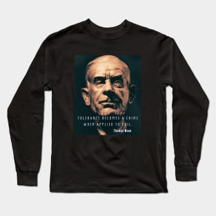 Thomas Mann quote Long Sleeve T-Shirt